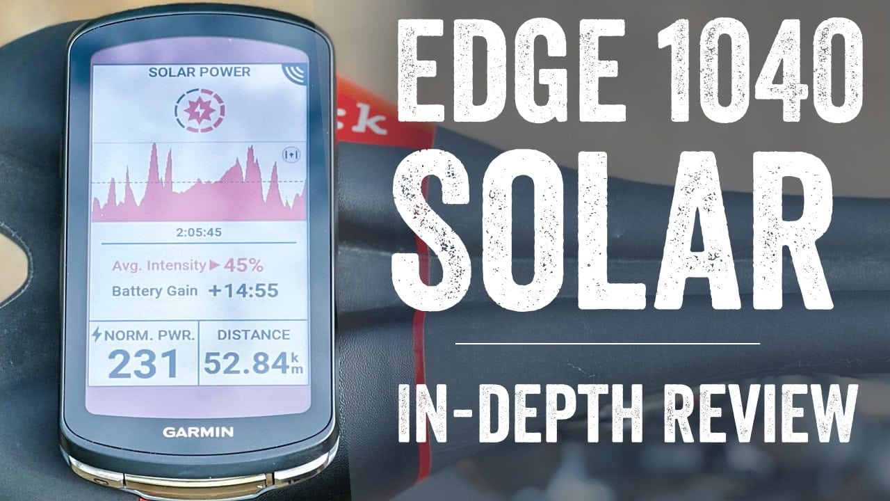 Isolere plads kontoførende Garmin Edge 1040 (with Solar) In-Depth Review | DC Rainmaker